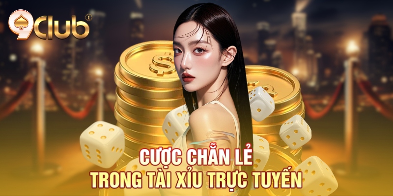 Cược chẵn lẻ trong tài xỉu trực tuyến Cược chẵn lẻ trong tài xỉu trực tuyến
