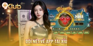 Đôi nét về app tài xỉu