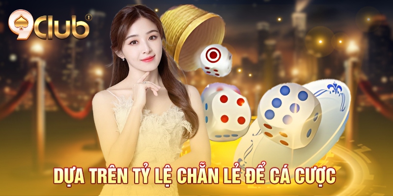 Dựa trên tỷ lệ chẵn lẻ để cá cược Dựa trên tỷ lệ chẵn lẻ để cá cược