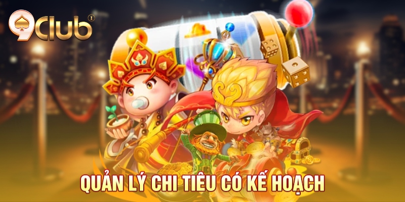 Quản lý chi tiêu có kế hoạch