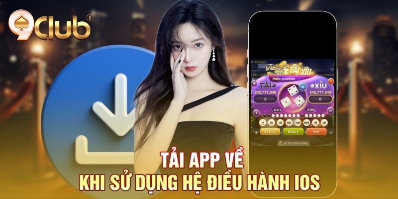 Tải app về khi sử dụng hệ điều hành IOS Tải app về khi sử dụng hệ điều hành IOS