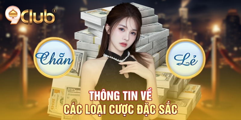 Thông tin về các loại cược đặc sắc Thông tin về các loại cược đặc sắc