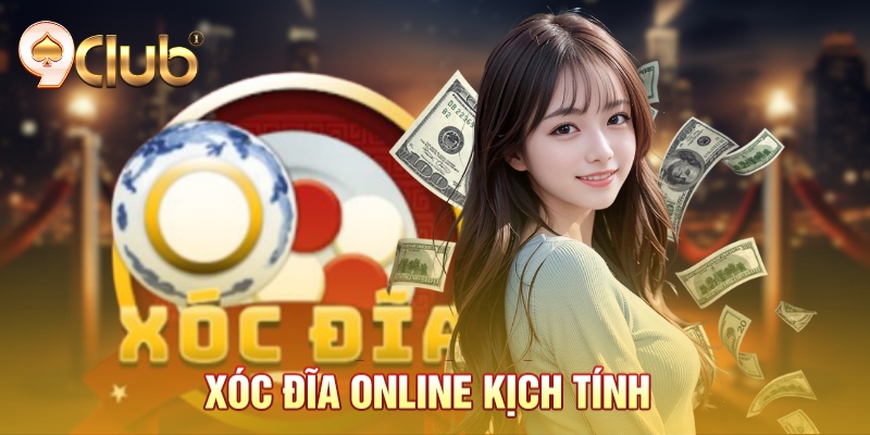 Xóc đĩa online kịch tính Xóc đĩa online kịch tính