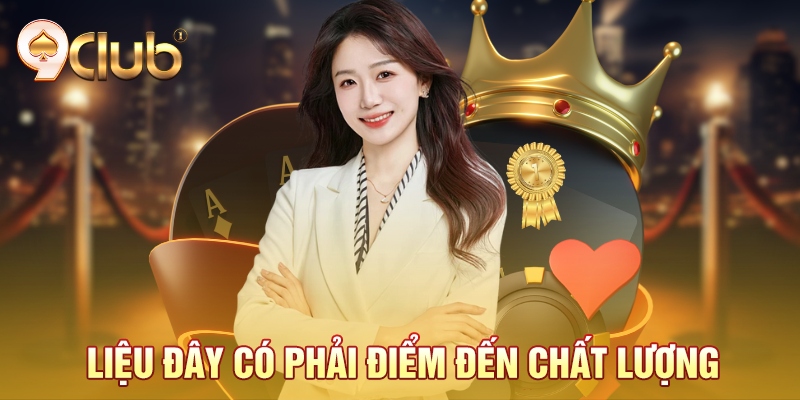 lieu day co phai diem den chat luong